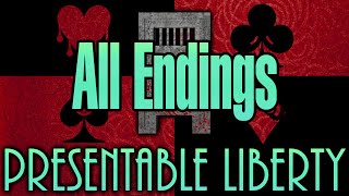 Presentable Liberty All Endings [upl. by Treiber]