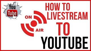 How To Live Stream On YouTube  Start To Finish [upl. by Nonnac370]