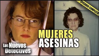 Mujeres ASESINAS  EPISODIO COMPLETO  Los Nuevos Detectives [upl. by Gazzo848]