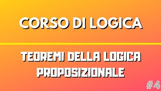 Teoremi della Logica Proposizionale  Corso di Logica [upl. by Eellah]