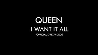 Queen  I Want It All Official Lyric Video [upl. by Cannon]