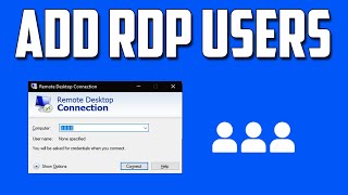 How To Enable RDP and Add Users Under Remote Desktop Group in Windows 10 [upl. by Suckow697]