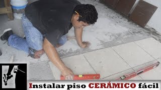 Cómo instalar PISO CERÁMICO fácilmente  Instalaciones [upl. by Uot]