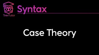 Syntax Case Theory [upl. by Yesak566]