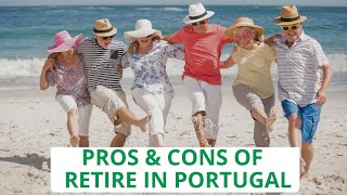 Retire in Portugal What You Need to Know [upl. by Albertina758]