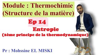 Thermochimie  Entropie 2ème principe de la thermodynamique [upl. by Aniloj774]