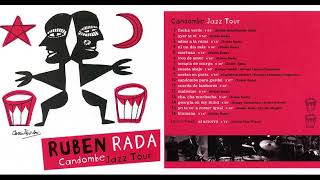 Rubén Rada  Candombe Jazz Tour 2004  Full Album [upl. by Enajiram280]