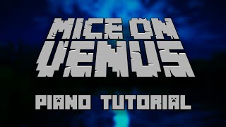 C418  Mice On Venus from Minecraft  Piano Tutorial [upl. by Netta]