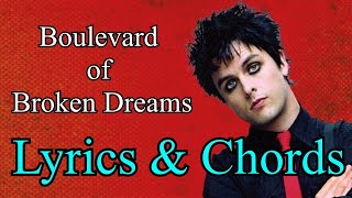 Green Day  Boulevard of Broken Dreams  Chords and Lyrics [upl. by Saffier]