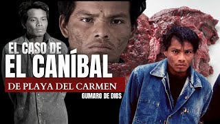 El Caso de EL CANÍBAL de Playa del Carmen  GUMARO DE DIOS ARIAS  Criminalista Nocturno [upl. by Ellirpa]