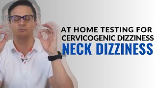 Can Dizziness Come From the Neck Cervical Vertigo Tests  Cervicogenic Dizziness [upl. by Aihsar]