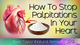 How To Get Rid of Heart Palpitations Natural Remedies [upl. by Carina362]