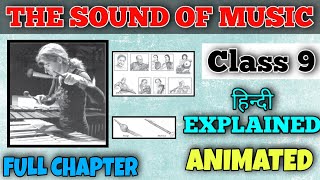 The sound of music  Class 9 English  Chapter 2  Full Hindi Explained [upl. by Aticnemrac]