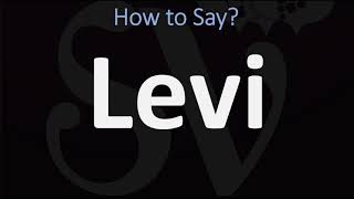 How to Pronounce Levi CORRECTLY [upl. by Euqcaj]