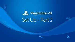 PS VR Set Up – Part 2 – Installation [upl. by Mallina419]