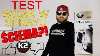 TEST WOSKU W SPRAYU CZY TO ŚCIEMA K2 SPECTRUM Quick Detailer  SWAGTV [upl. by Auguste241]