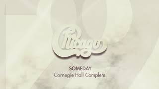 Chicago  Someday August 29 1968 Live at Carnegie Hall Official Audio [upl. by Trahern220]