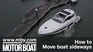 How to Move a boat sideways  Motor Boat amp Yachting [upl. by Boehike]