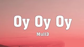 Mull3  Снова ночь Oy Oy Oy English Lyrics [upl. by Aem358]