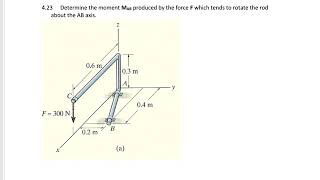 Statics  3D Moment about an axis example 3 [upl. by Issy]