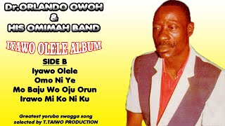 Dr ORLANDO OWOHIYAWO OLELE IYAWO OLELE ALBUM [upl. by Enyt825]