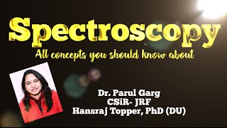 Basics of Spectroscopy l CSIR NET l GATE l B Tech l BSc l MSc l Assistant Professor [upl. by Lail798]