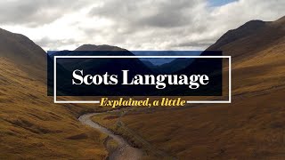 Scots Language Explained a little [upl. by Patience]