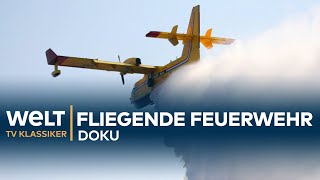 LÖSCHFLUGZEUGE  Die fliegende Feuerwehr  Doku  TV Klassiker [upl. by Arvid]