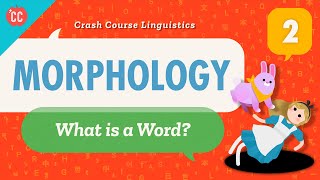 Morphology Crash Course Linguistics 2 [upl. by Touber]