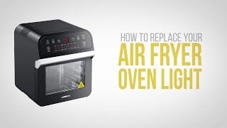 How to Replace Your Air Fryer Oven Light [upl. by Ocnarf]