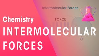 What Are Intermolecular Forces  Properties of Matter  Chemistry  FuseSchool [upl. by Clabo]