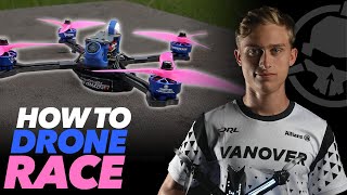 Drone Racing Crash Course  with DRL 2019 Champion CaptainVanover [upl. by Ahseenat]