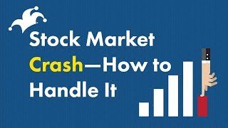 Stock Market Crash  How to Handle It [upl. by Olemrac]