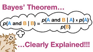 Bayes Theorem Clearly Explained [upl. by Eilasor]