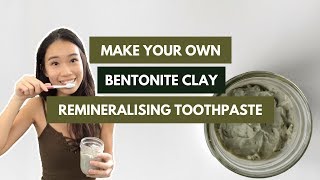 DIY Bentonite Clay Toothpaste  nakednatureco [upl. by Aitenev]