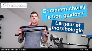 Comment choisir le bon guidon pour votre positionnement cycliste Largeur amp Morphologie [upl. by Hachmin]