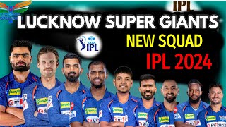 IPL 2024  Lucknow Super Giants New Squad  Lucknow Team Players List 2024  LSG Team Squad 2024 [upl. by Hakeber]