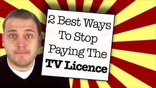 2 Best Ways To Stop Paying The TV Licence [upl. by Kerstin]