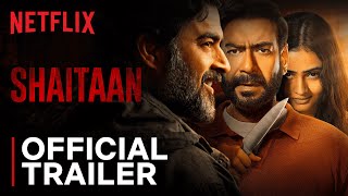 Shaitaan  Official Trailer  Ajay Devgan R Madhavan  Netflix India [upl. by Einot]