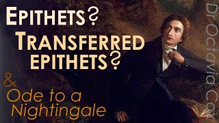 EPITHETS TRANSFERRED EPITHETS amp HYPALLAGE—Definitions amp Examples John Keats’ Ode to a Nightingale [upl. by Leighton]