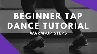 BEGINNER TAP DANCE TUTORIAL  WarmUp Steps  Stacys Mom Combo [upl. by Ynottirb]