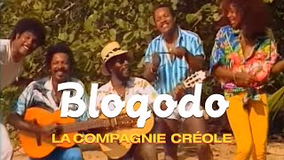 La Compagnie Créole  Blogodo Clip officiel [upl. by Ahsaetal715]