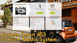 How To Update Smart Car 453 TomTom Media System [upl. by Leesa]