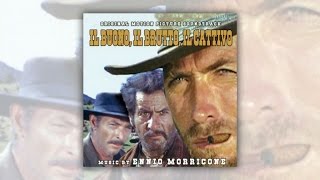 Ennio Morricone  The Good The Bad and The Ugly Il Buono Il Brutto e Il Cattivo 1966 Official [upl. by Behlau]