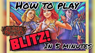 FaB How to Play Blitz in 5 Minutes Flesh and Blood [upl. by Ahsieken]