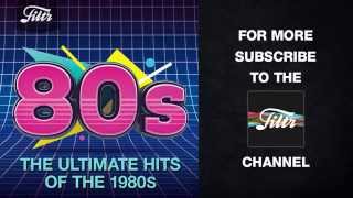 The Ultimate Hits of the 80s [upl. by Four]