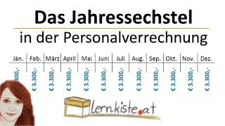 Das Jahressechstel in der Personalverrechnung [upl. by Ahsekal542]