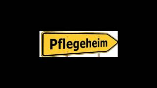 Altersheim Pflegeheim Lied Altenheim Endstation [upl. by Marieann]