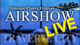 National Cherry Festival Air Show in Traverse City MI LIVE [upl. by Lucretia]