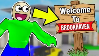 Baldi Went To ROBLOX BROOKHAVEN [upl. by Anirt834]